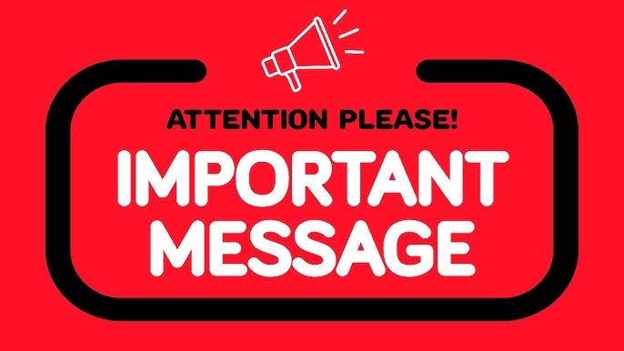 Attention Please Important Message