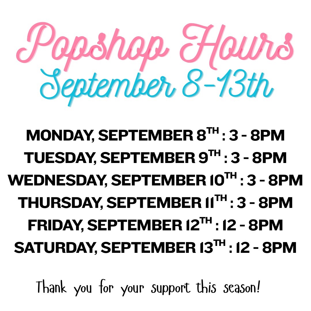 Pop Shop - Final Week 2025 - Hours