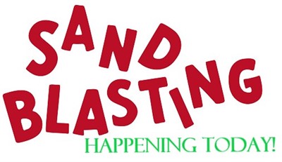 Sand Blasting - Happening Today
